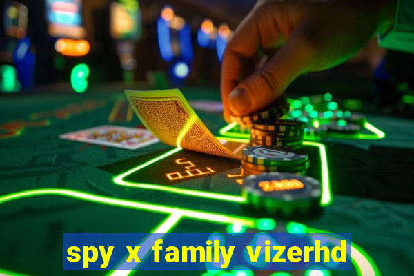 spy x family vizerhd